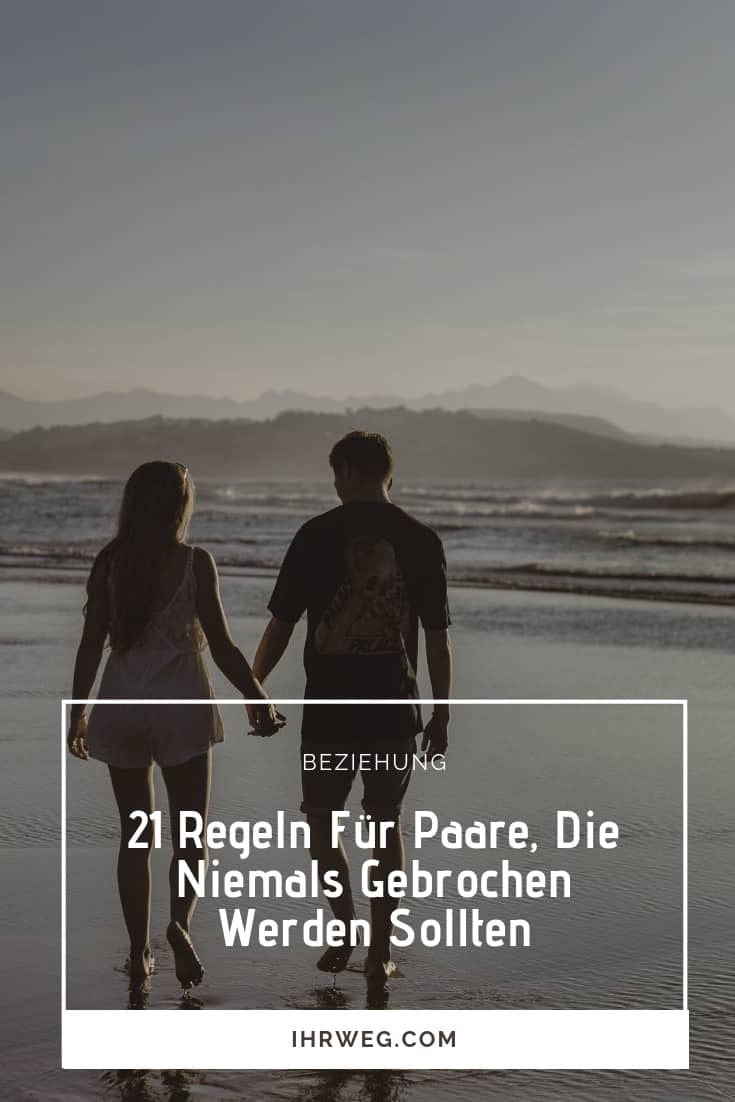 21 Regeln Für Paare, Die Niemals Gebrochen Werden Sollten
