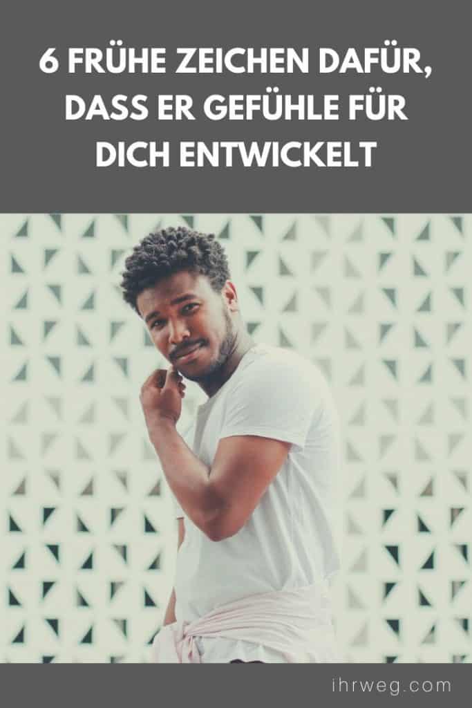 6 Frühe Zeichen Dafür, Dass Er Gefühle Für Dich Entwickelt