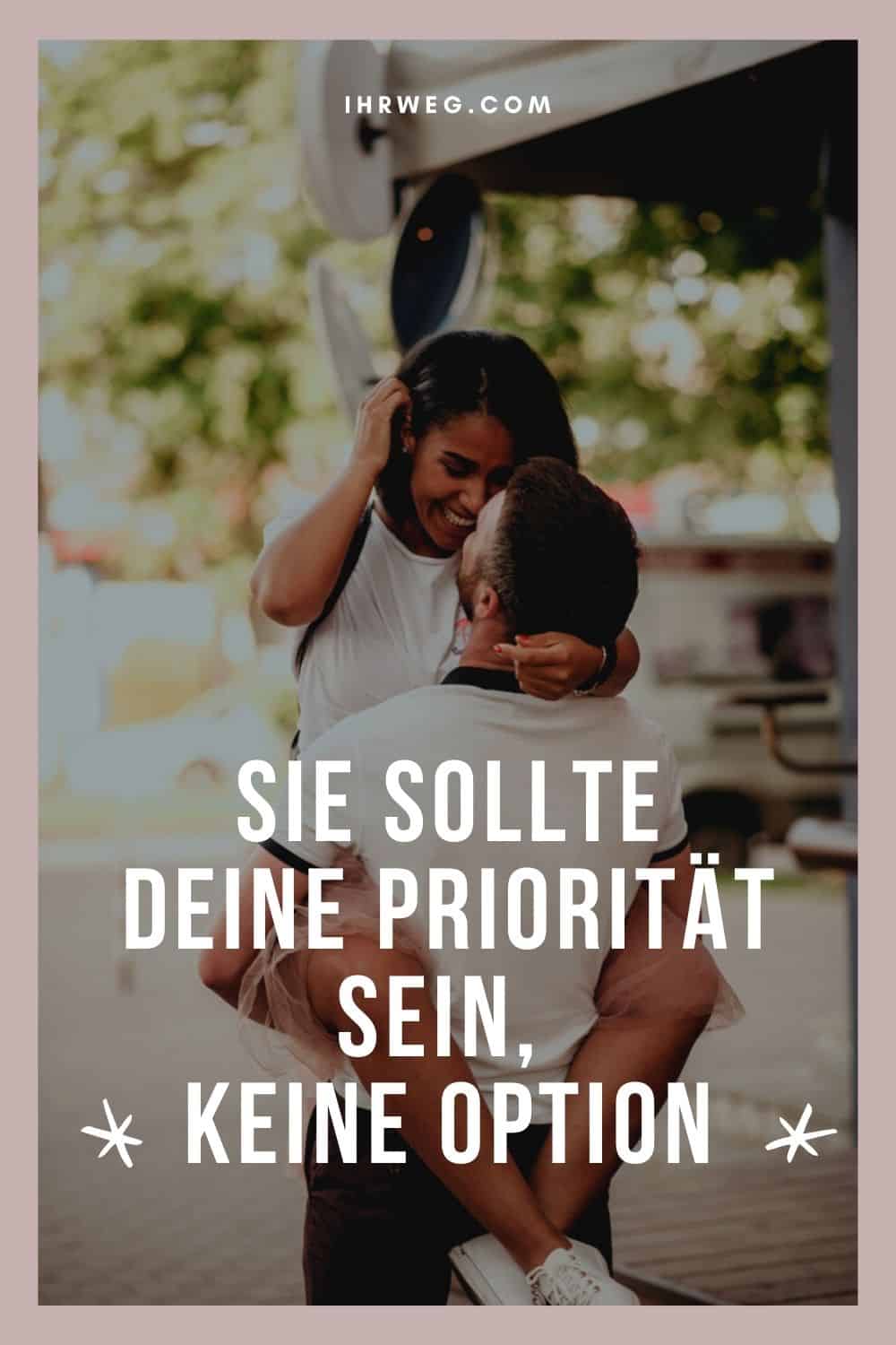 Sie Sollte Deine Priorität Sein, Keine Option