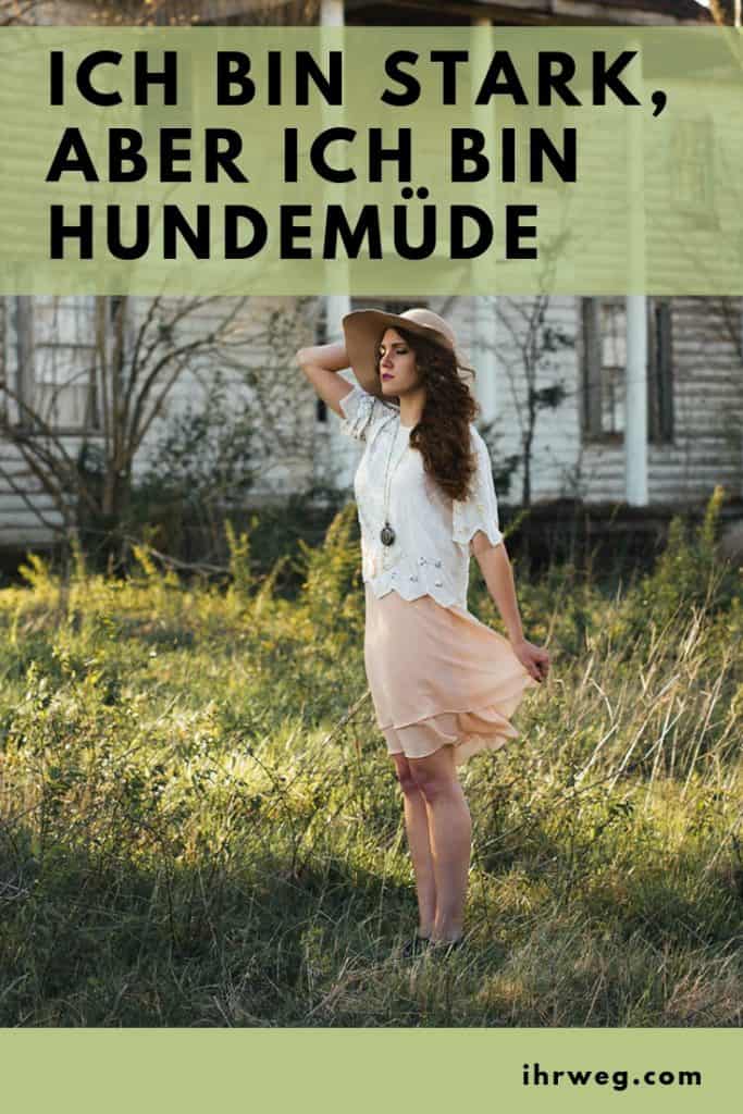 Ich Bin Stark, Aber Ich Bin Hundemüde