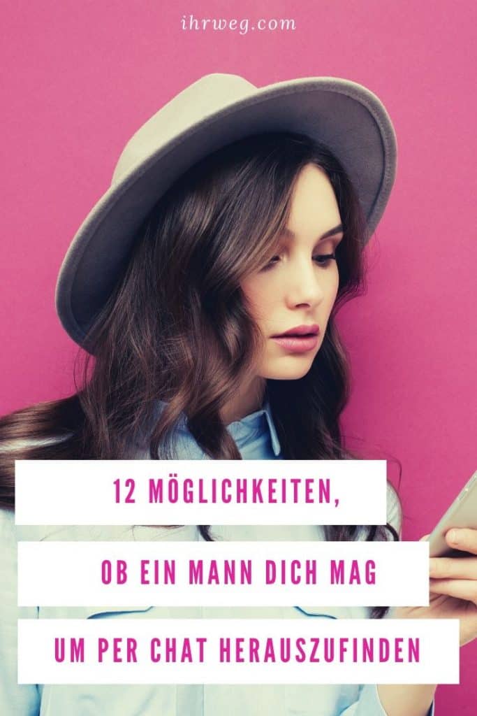 12 Möglichkeiten, Um Per Chat Herauszufinden Ob Ein Mann Dich Mag