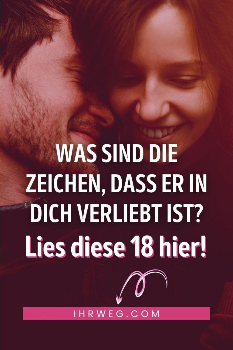 Anzeichen Dass Ein Mädchen Verliebt Ist