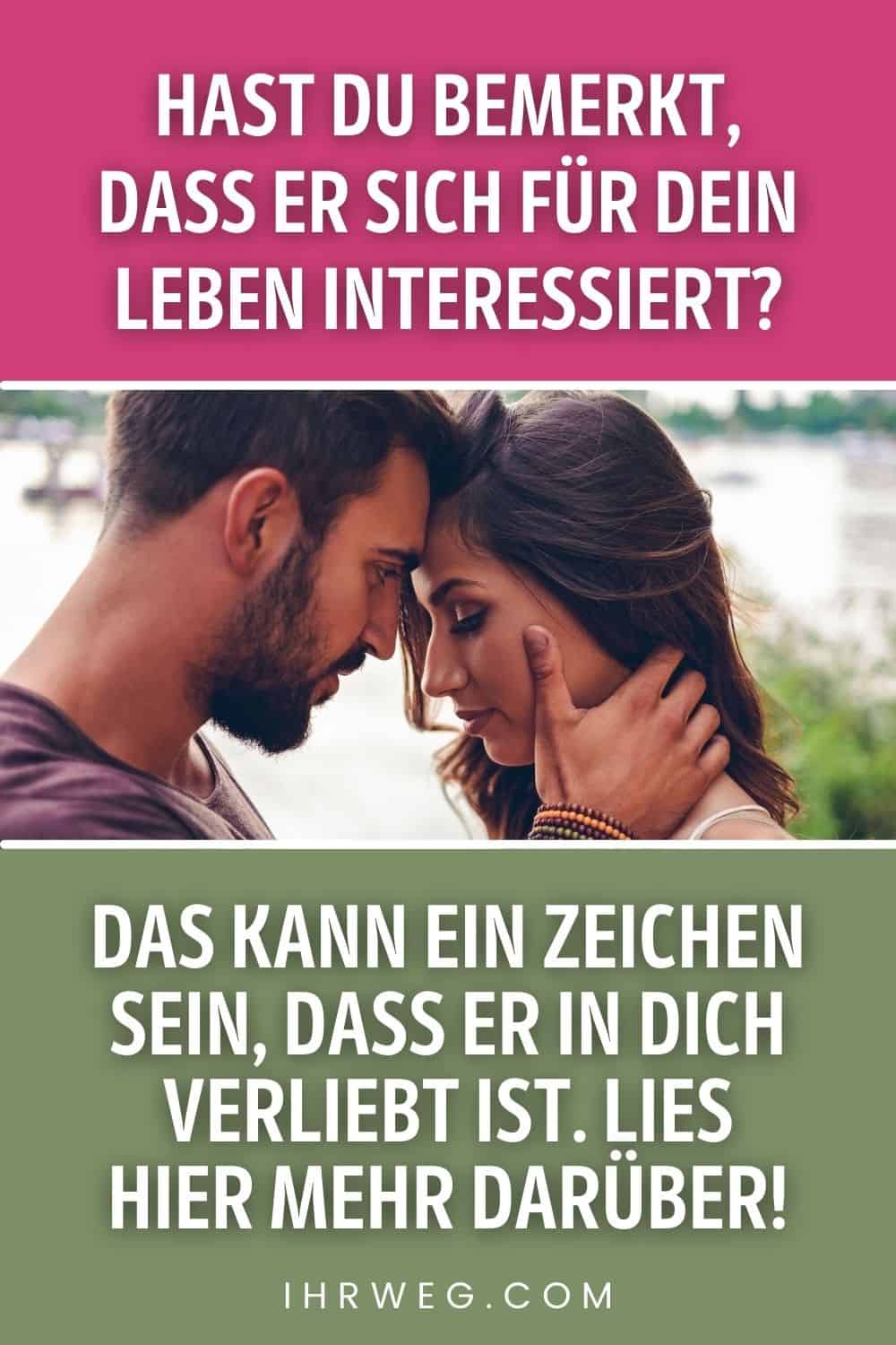 Anzeichen Heimlich und Zutiefst In Dich Verliebt Ist 