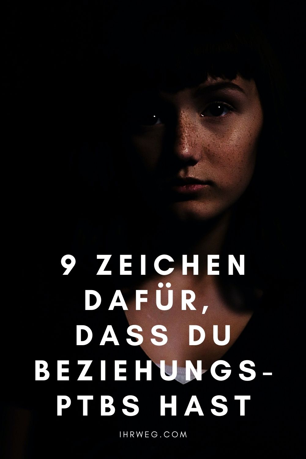 9 Zeichen Dafür, Dass Du Beziehungs-PTBS Hast