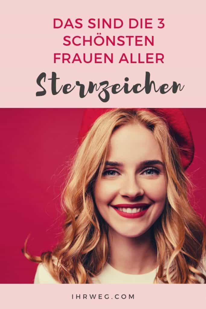 Das Sind Die 3 Schönsten Frauen Aller Sternzeichen