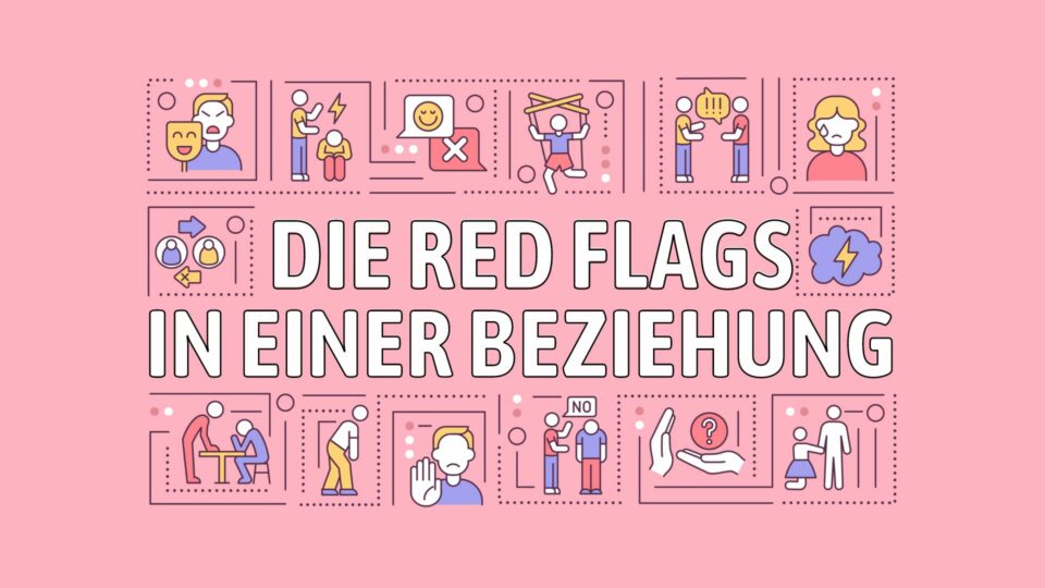 Schluss mit der Selbsttäuschung Diese Red Flags sind der Beginn vom Ende deiner Beziehung!