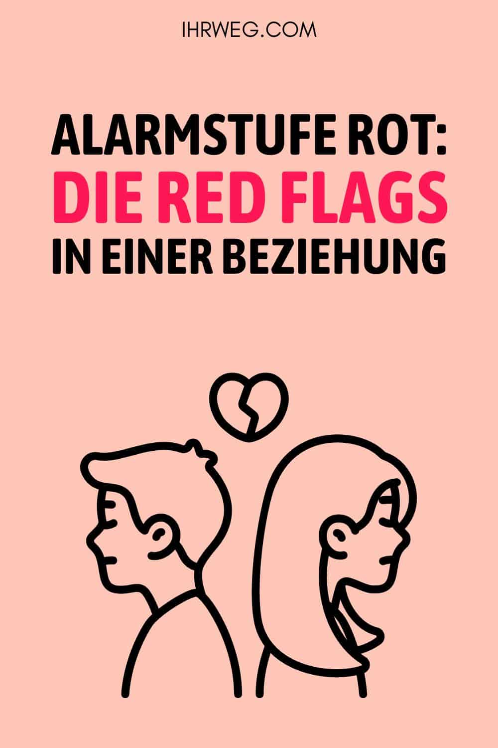 Alarmstufe Rot: Die Red Flags in einer Beziehung Pinterest