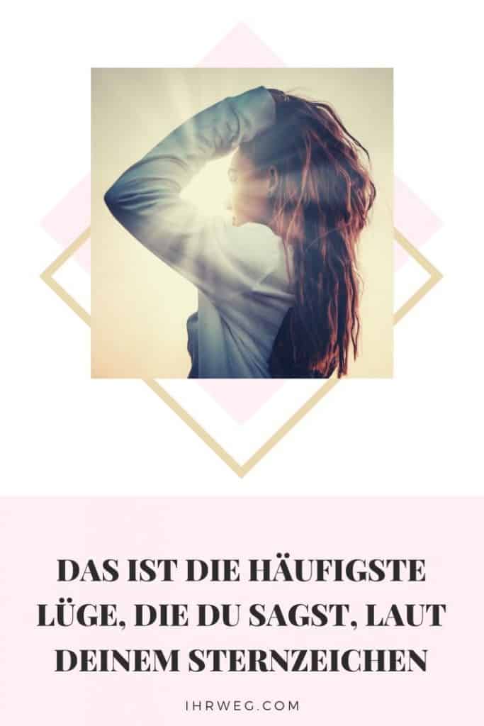 Das Ist Die Häufigste Lüge, Die Du Sagst, Laut Deinem Sternzeichen