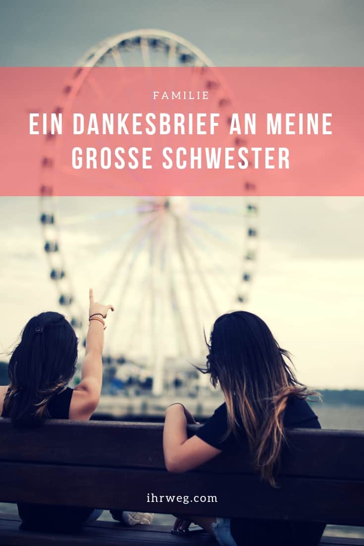 Ein Dankesbrief An Meine Große Schwester