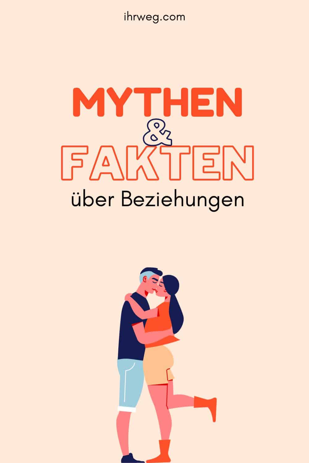  Mythen und Fakten über die perfekte Beziehung