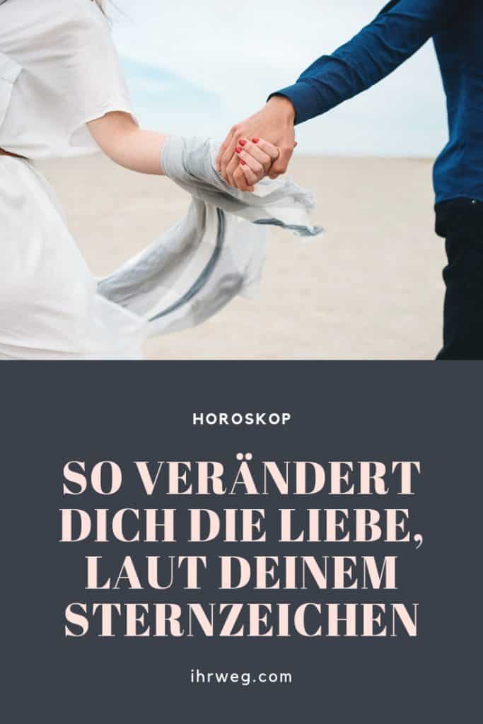 So Verändert Dich Die Liebe, Laut Deinem Sternzeichen