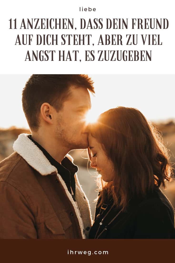 11 Anzeichen, Dass Dein Freund Auf Dich Steht, Aber Zu Viel Angst Hat