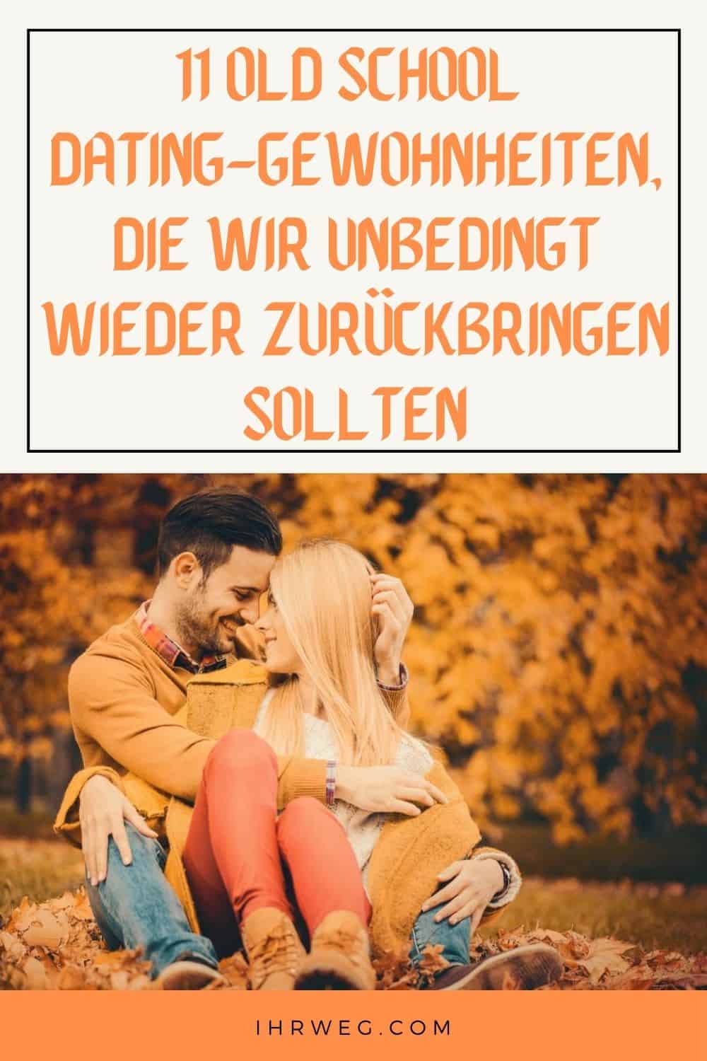 11 Old School Dating-Gewohnheiten, Die Wir Unbedingt Wieder Zurückbringen Sollten
