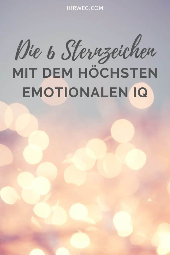 Die 6 Sternzeichen Mit Dem Höchsten Emotionalen IQ