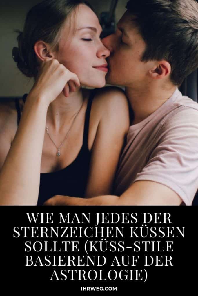 Wie Man Jedes Der Sternzeichen Küssen Sollte (Küss-Stile Basierend Auf Der Astrologie)