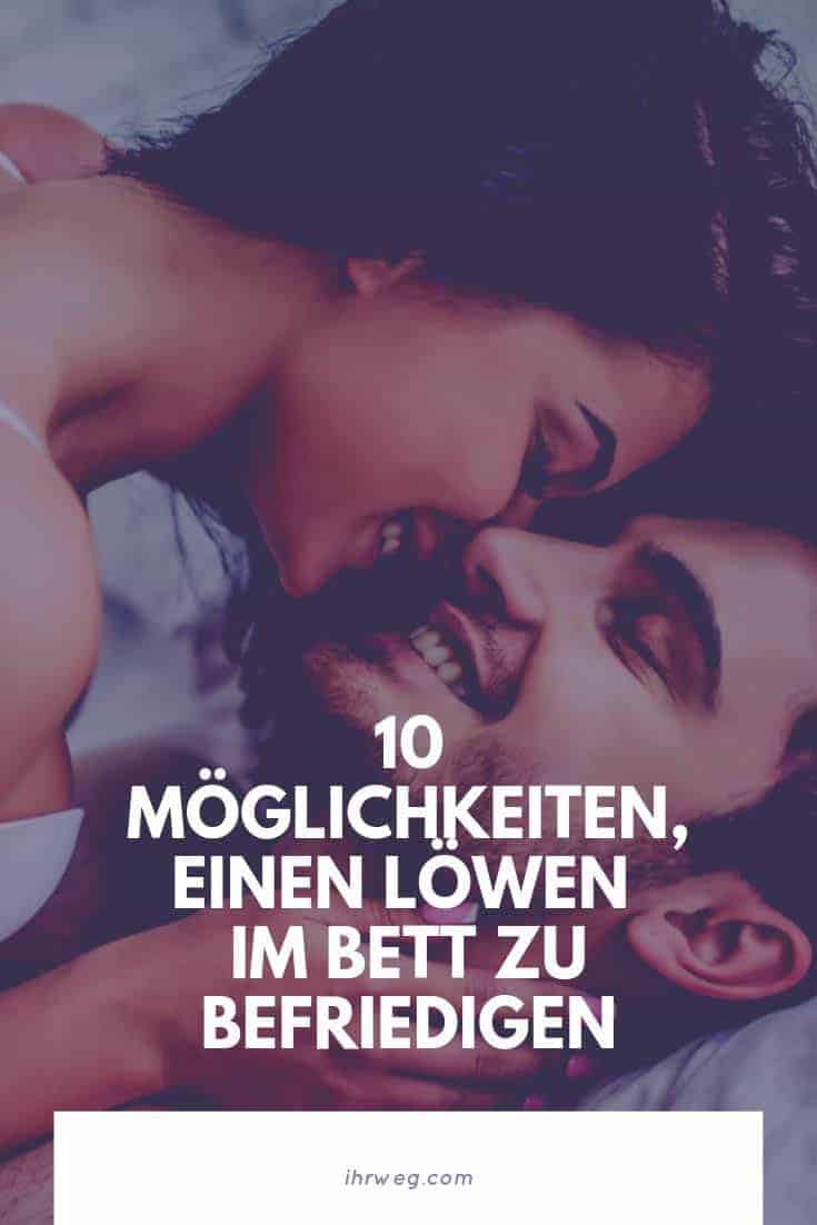 10 Möglichkeiten, Einen Löwen Im Bett Zu Befriedigen