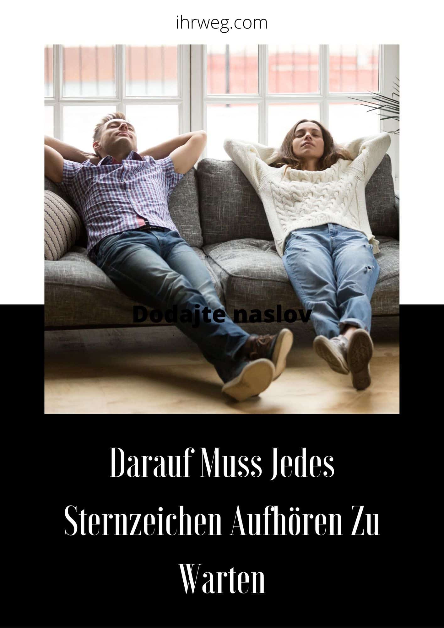 Darauf Muss Jedes Sternzeichen Aufhören Zu Warten