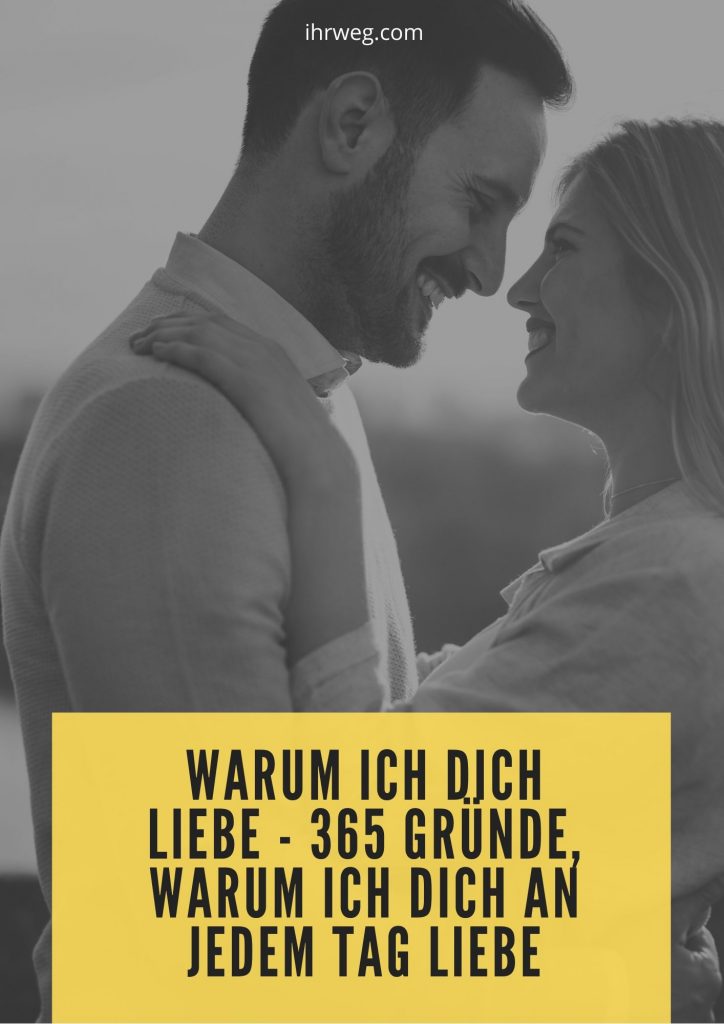 Warum Ich Dich Liebe - 365 Gründe, Warum Ich Dich An Jedem Tag Liebe