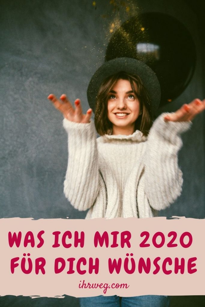 Was Ich Mir 2020 Für Dich Wünsche