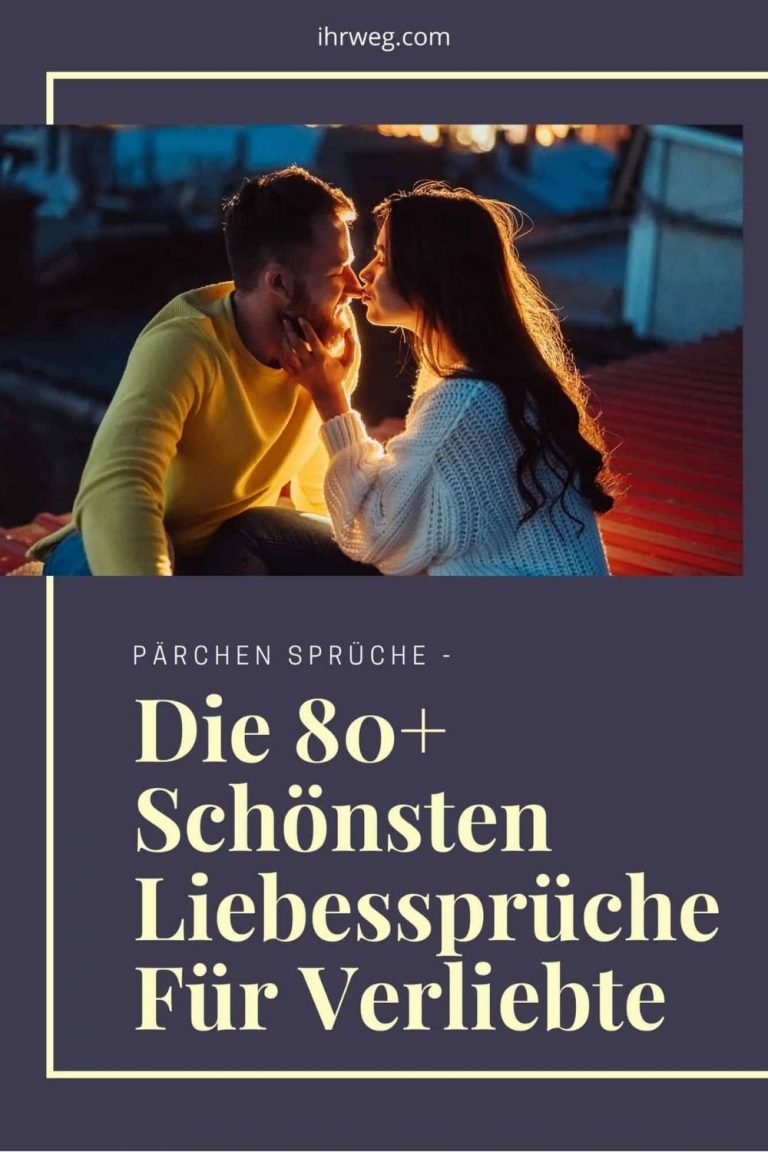 Pärchen Sprüche Die 80+ schönsten Liebessprüche für Verliebte