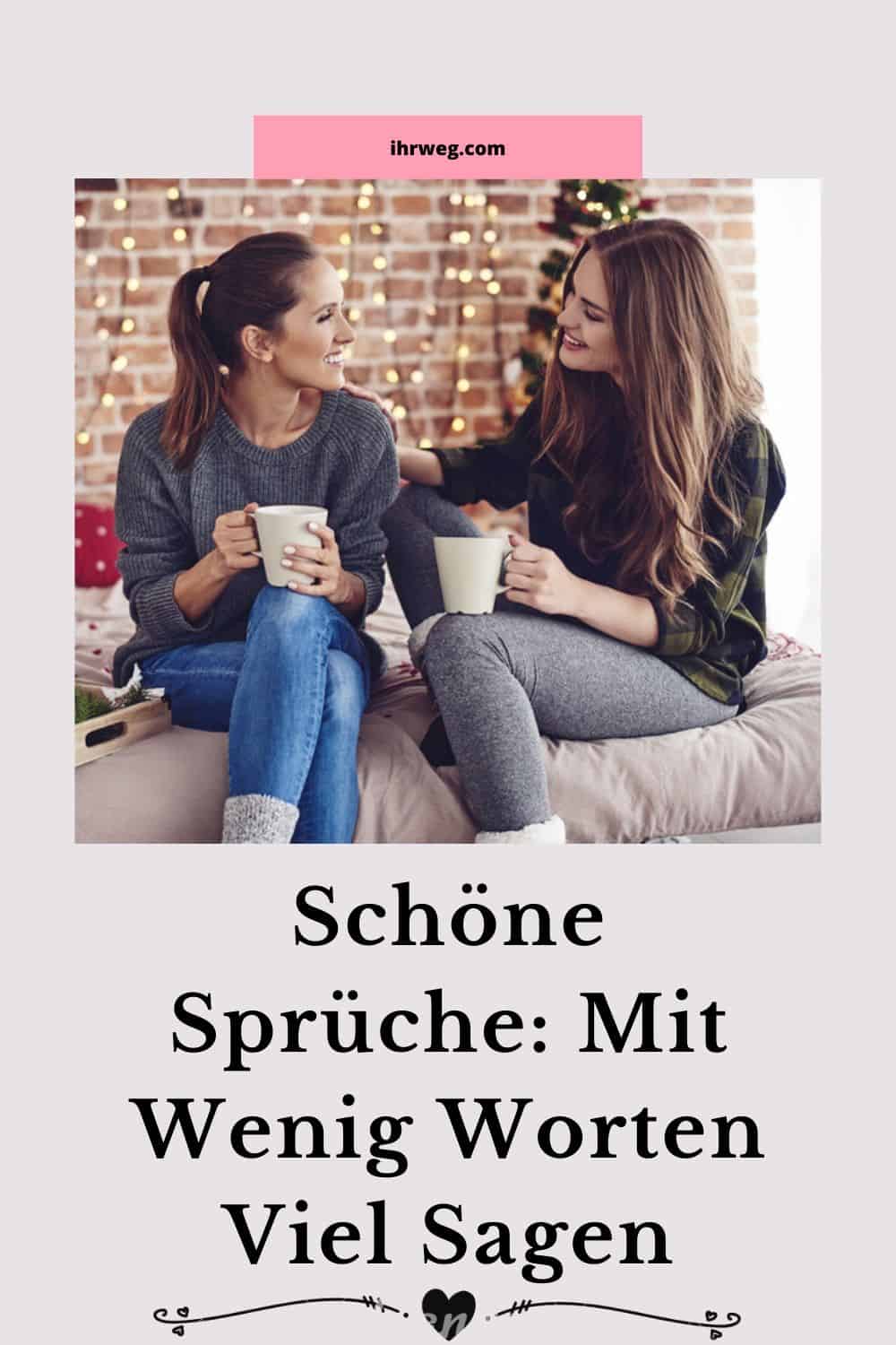 Schöne Sprüche Mit Wenig Worten Viel Sagen