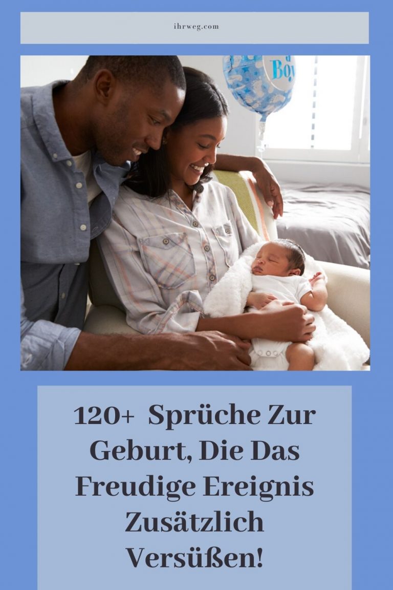 120+ Sprüche Zur Geburt, Die Das Freudige Ereignis Zusätzlich Versüßen!