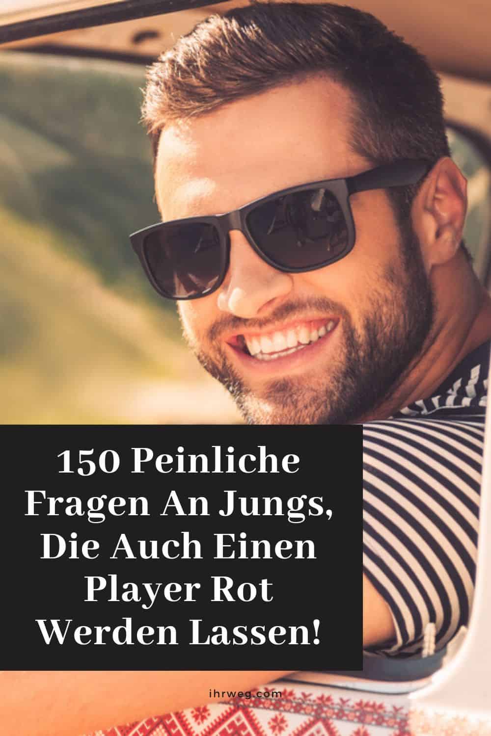 150 Peinliche Fragen An Jungs, Die Auch Einen Player Rot Werden Lassen!