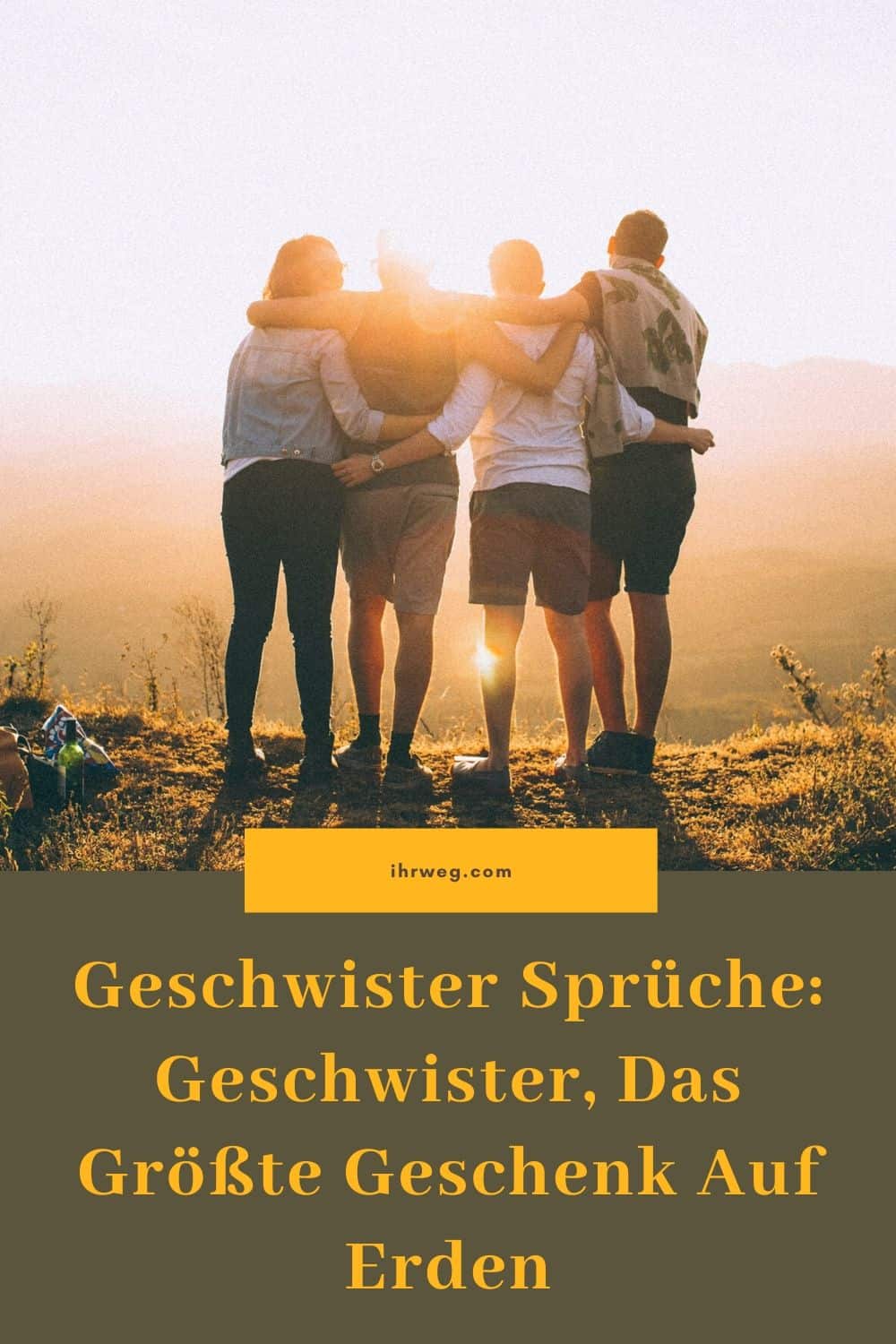 Geschwister Spruche Geschwister Das Grosste Geschenk Auf Erden