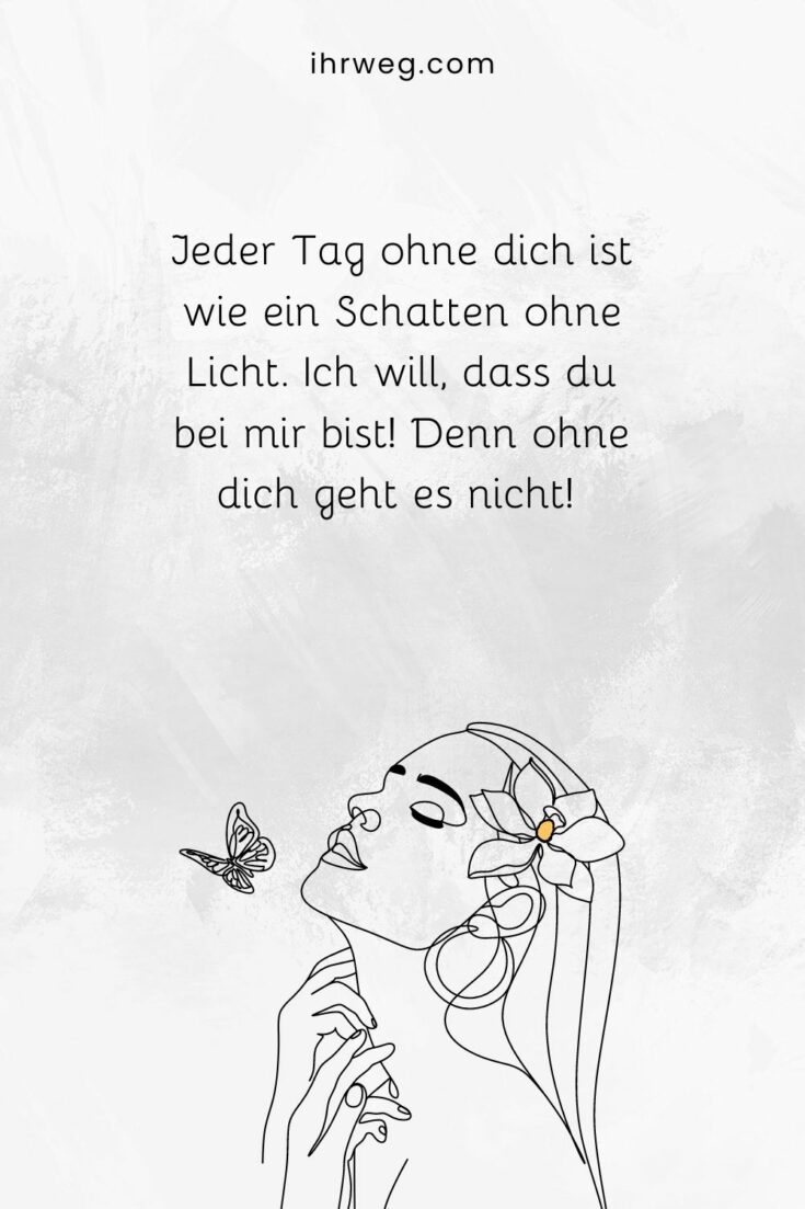 Ich vermisse dich Sprüche über das Gefühl der Sehnsucht