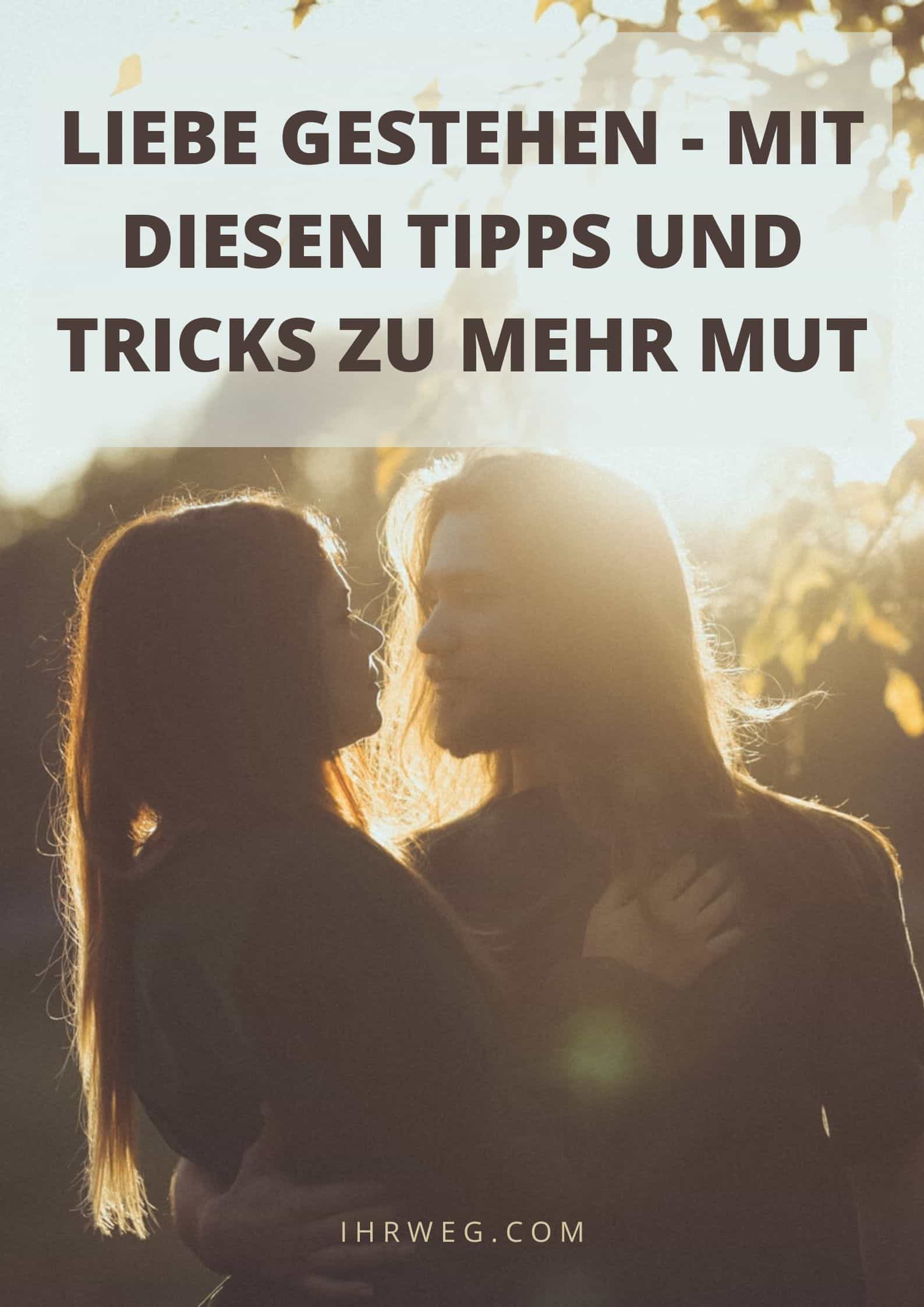 Liebe gestehen Mit diesen Tipps und Tricks zu mehr Mut