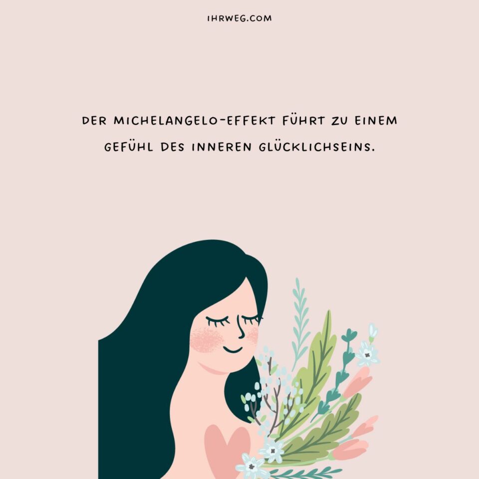 Der MichelangeloEffekt als Schlüssel zur ewigen Liebe