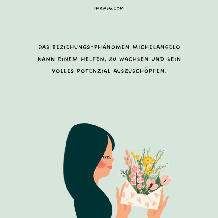Der MichelangeloEffekt als Schlüssel zur ewigen Liebe