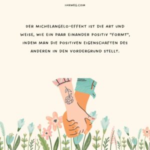 Der MichelangeloEffekt als Schlüssel zur ewigen Liebe