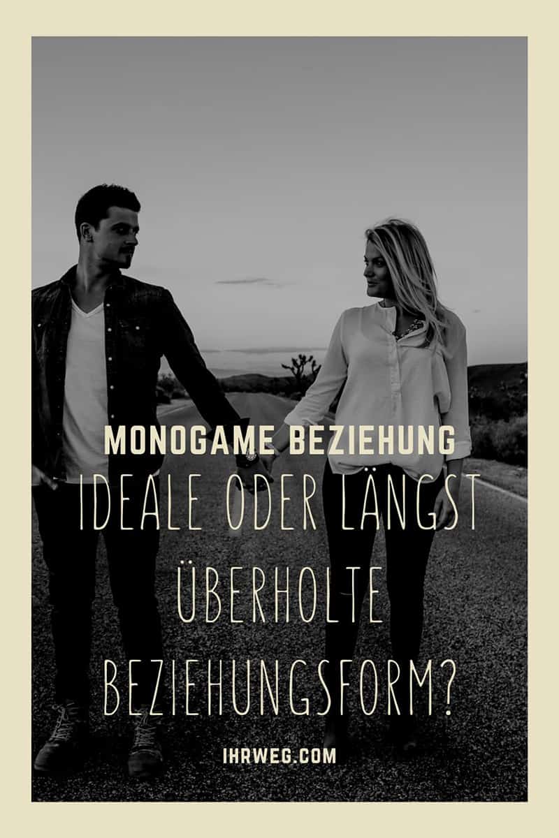 Monogame Beziehung Ideale Oder Längst Überholte Beziehungsform