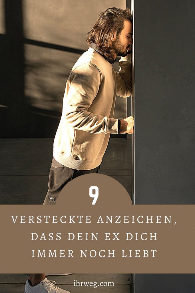Anzeichen Dass Dein Ex Dich Noch Liebt 9 versteckte Anzeichen, dass dein Ex dich immer noch liebt