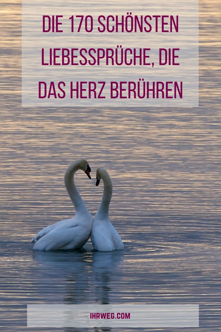 Schöne Sprüche Die Ans Herz Gehen