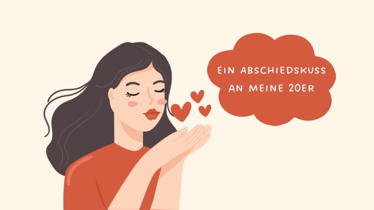 Diese Dinge habe ich in meinen 20er gelernt