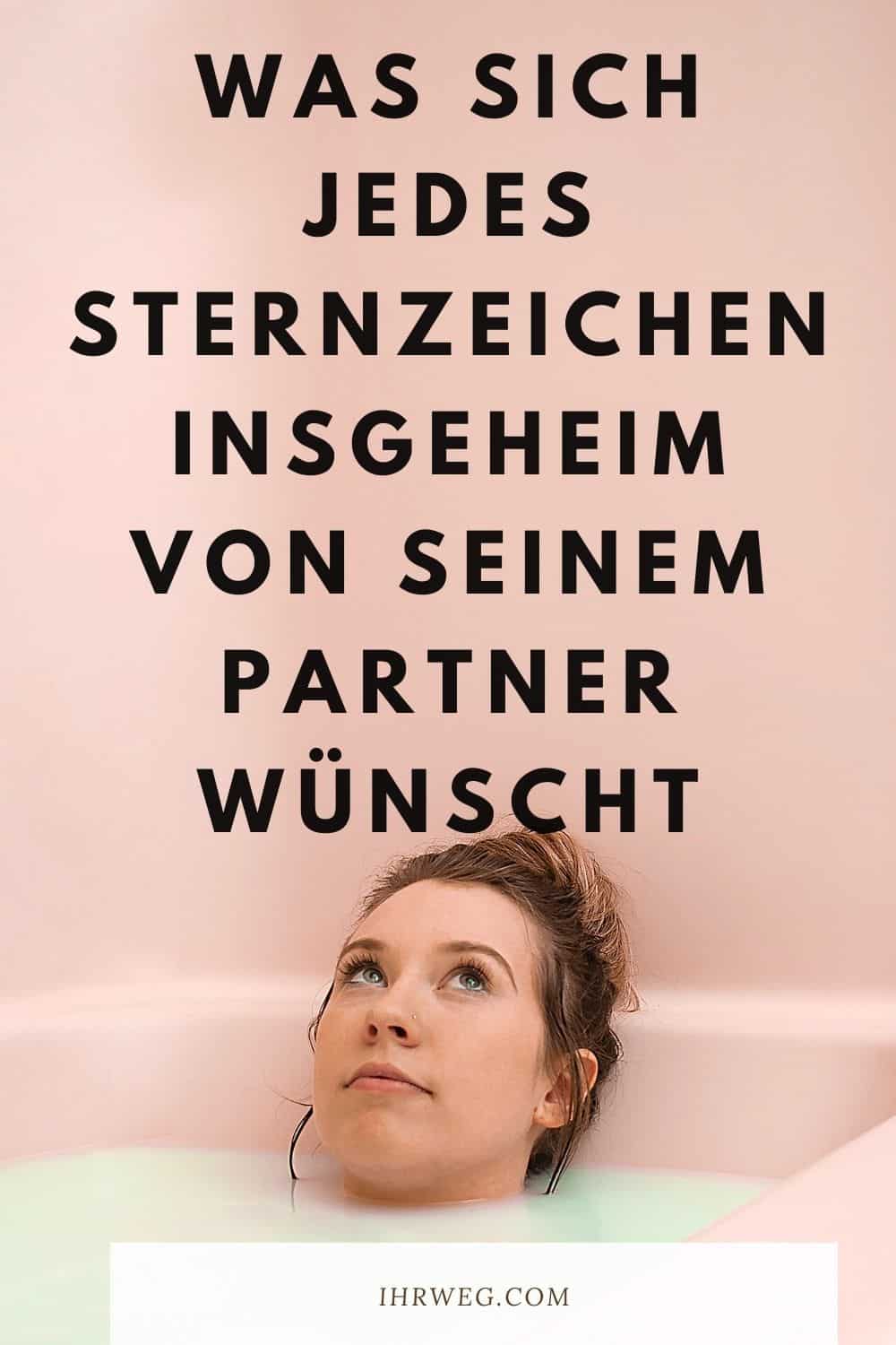 Was Sich Jedes Sternzeichen Insgeheim Von Seinem Partner Wünscht