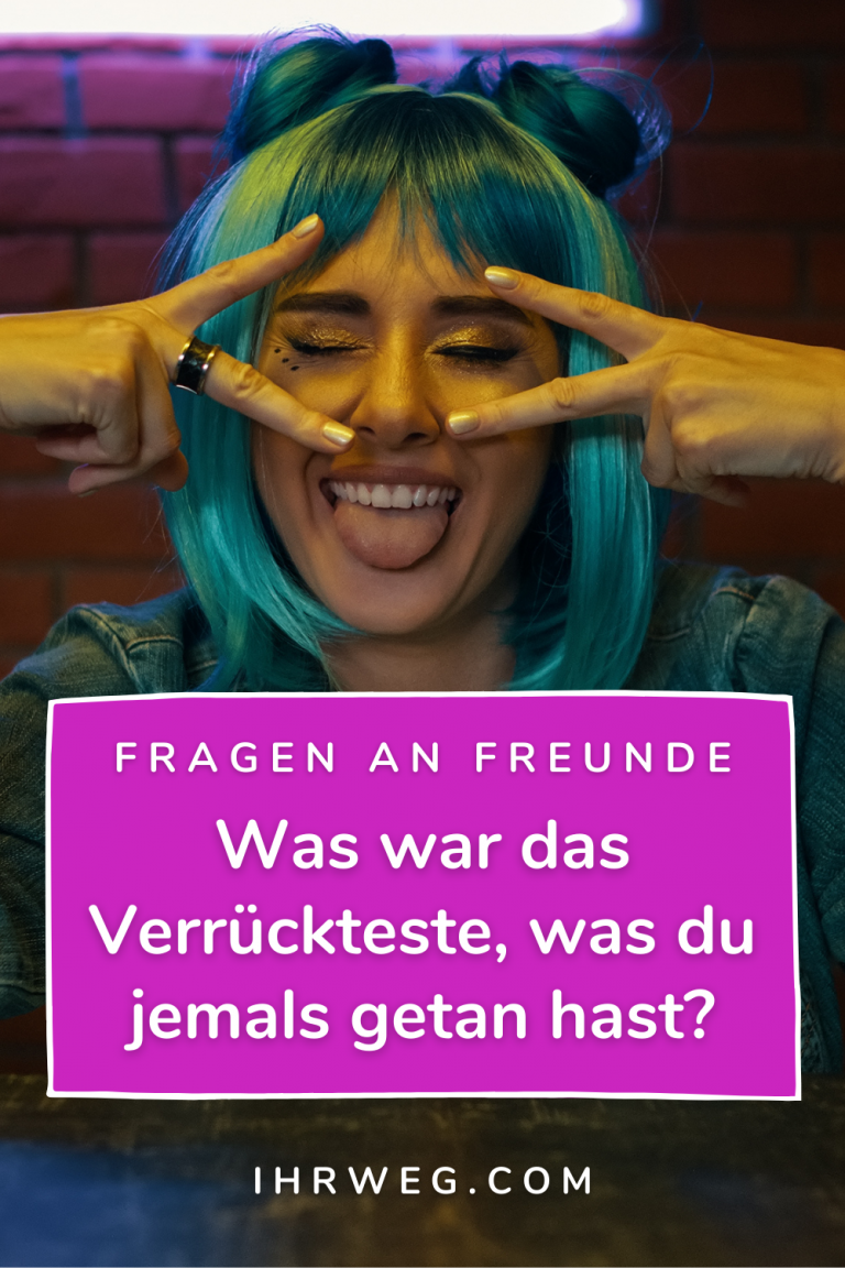 Die 200 Einfallsreichsten Fragen An Freunde