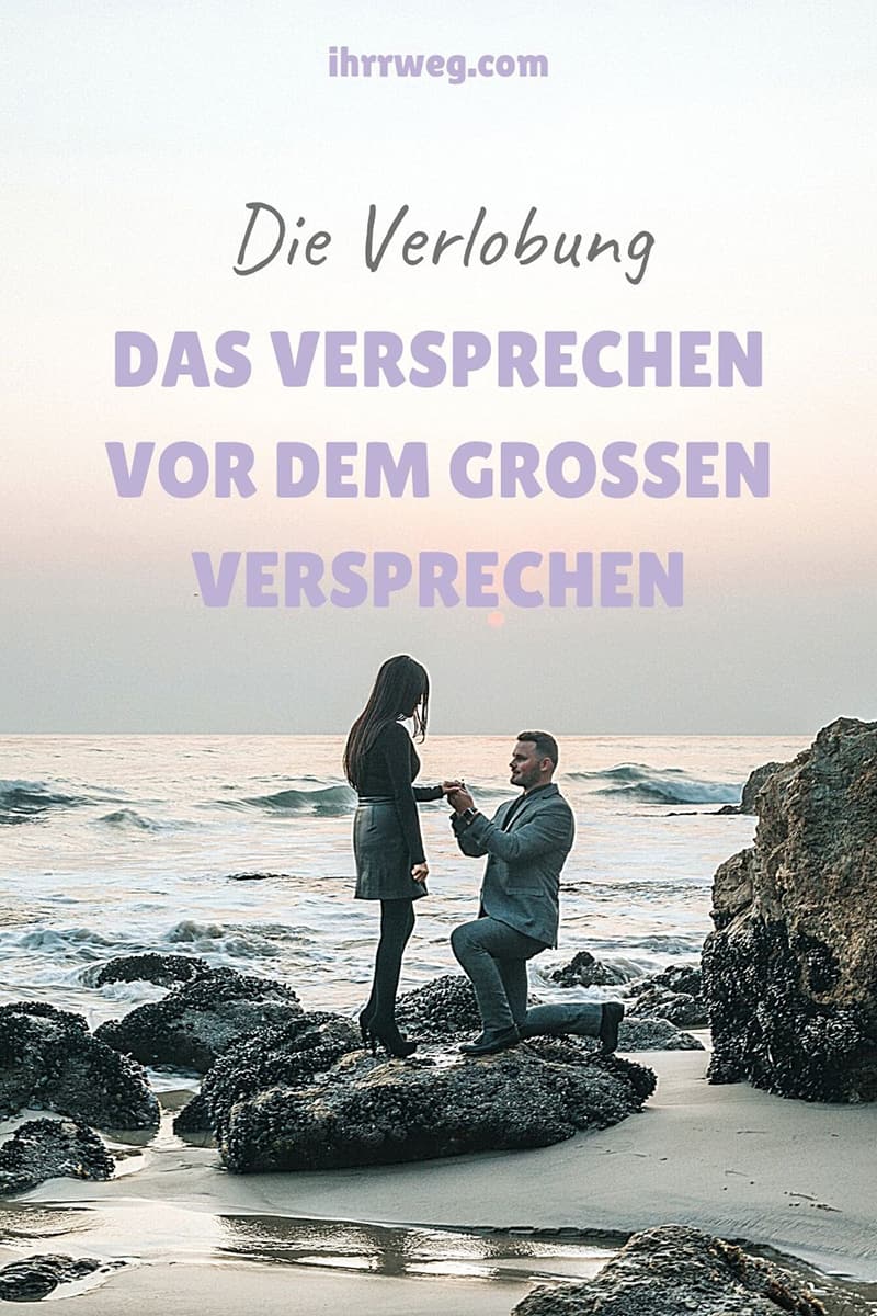 Die Verlobung – Das Versprechen Vor Dem Großen Versprechen