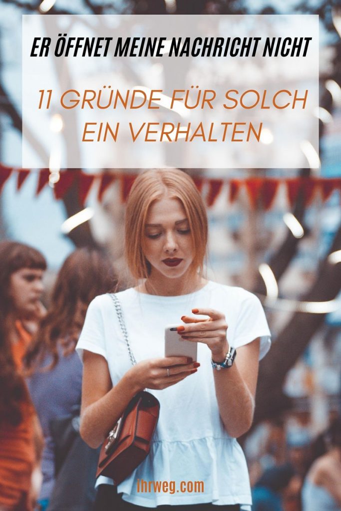 Er Liest Meine Nachrichten Nicht Er öffnet meine Nachricht nicht: 11 Gründe für solch ein Verhalten
