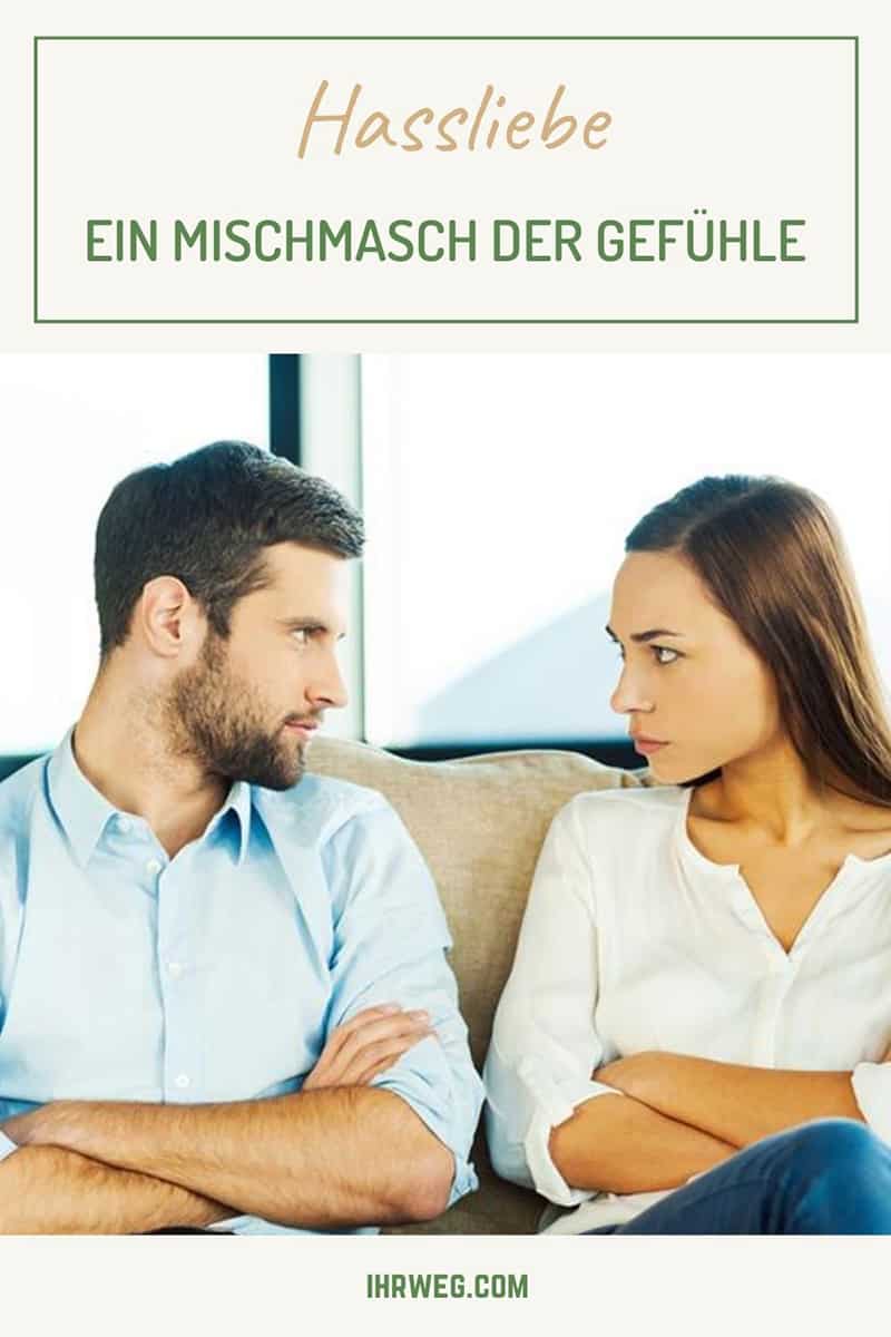 Hassliebe - Ein Mischmasch Der Gefühle