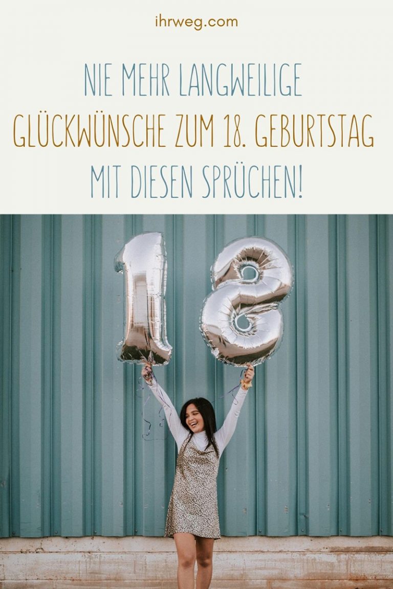 Nie mehr langweilige Glückwünsche zum 18. Geburtstag mit diesen Sprüchen!