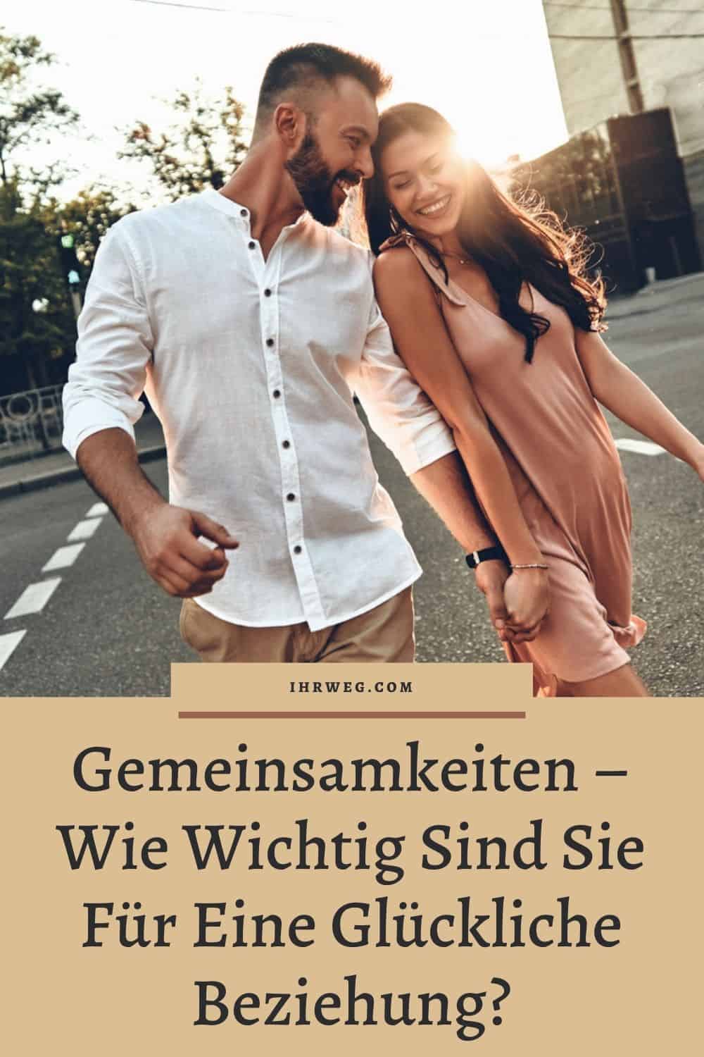 Gemeinsamkeiten – Wie Wichtig Sind Sie Für Eine Glückliche Beziehung