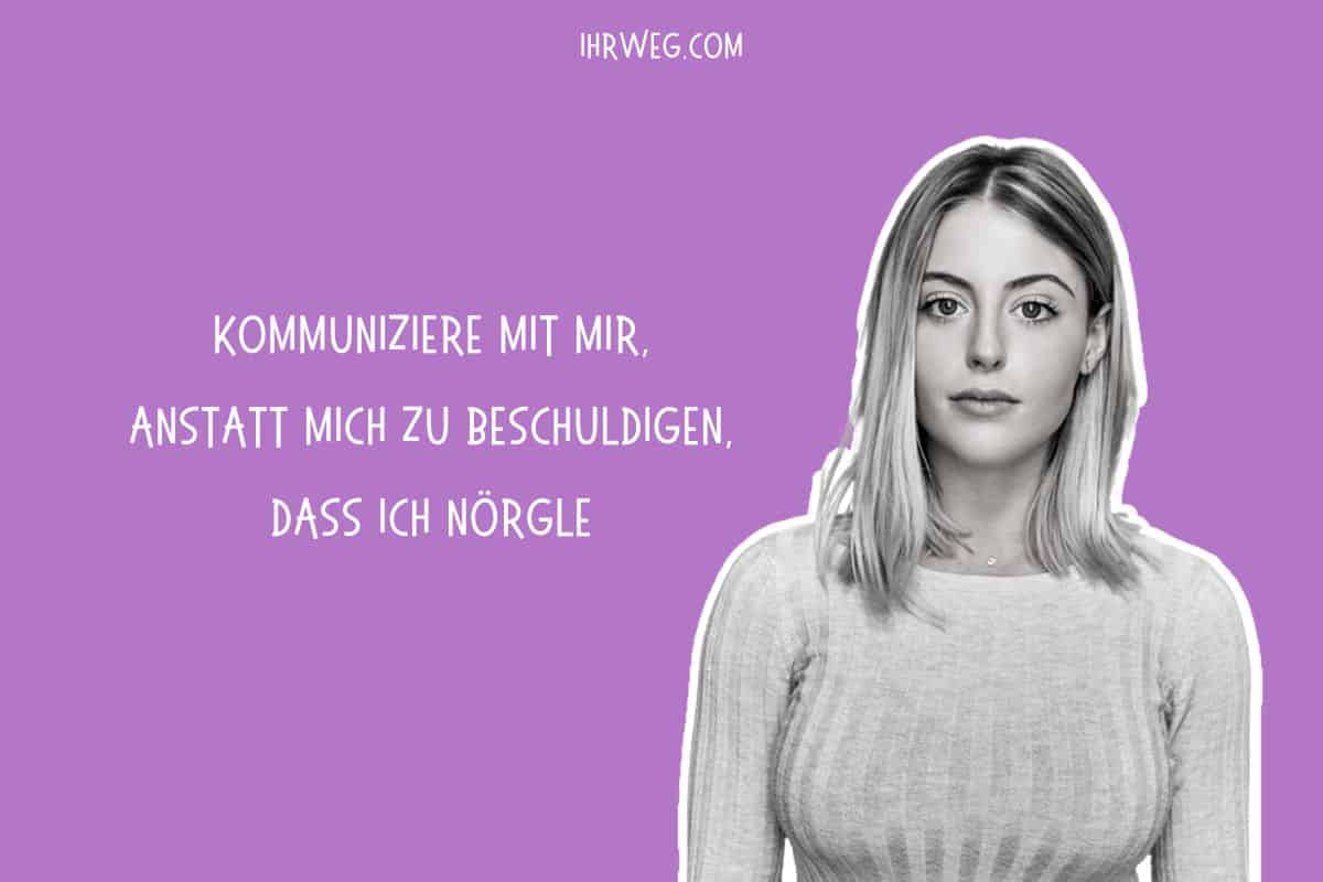 Kommuniziere mit den Frauen, anstatt sie des Nörgelns zu beschuldigen