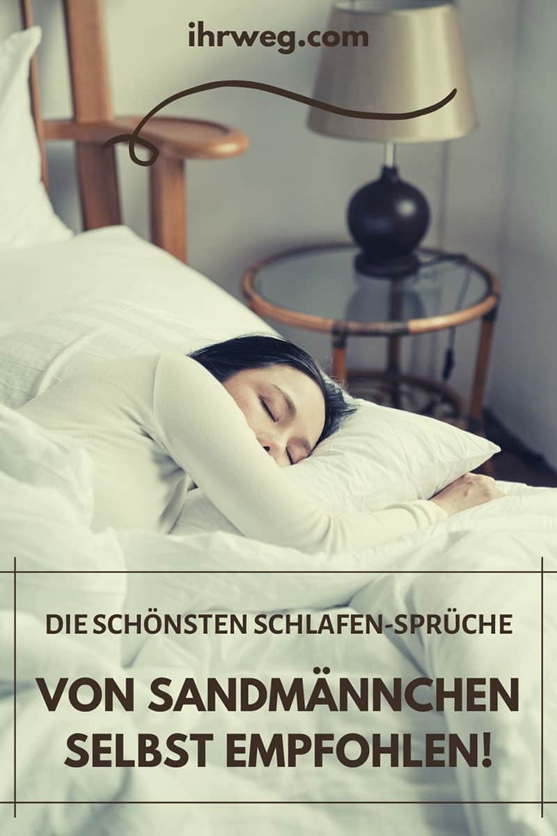 Die Schönsten Schlafen-Sprüche – Von Sandmännchen Selbst Empfohlen!