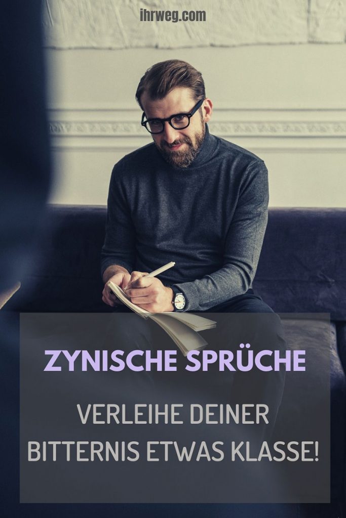 48+ Sprueche ueber verrueckt sein , Zynische Sprüche Verleihe Deiner Bitternis Etwas Klasse!