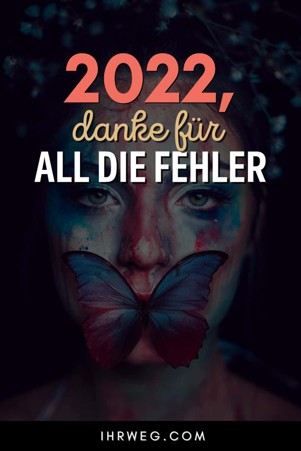 2022, danke für all die Fehler