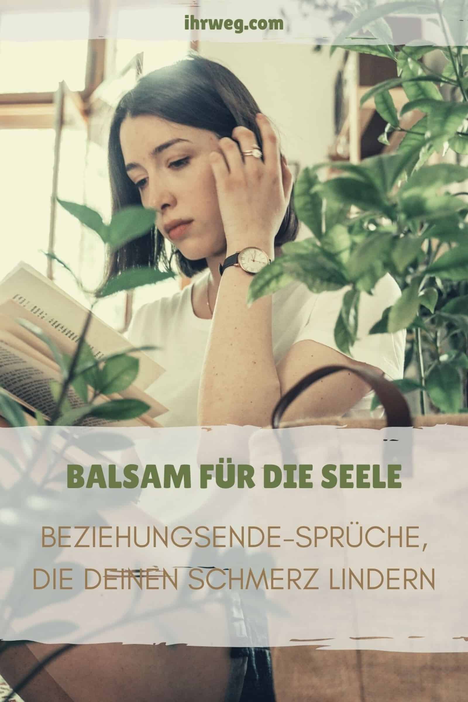 Balsam Für Die Seele: Beziehungsende-Sprüche, Die Deinen Schmerz Lindern