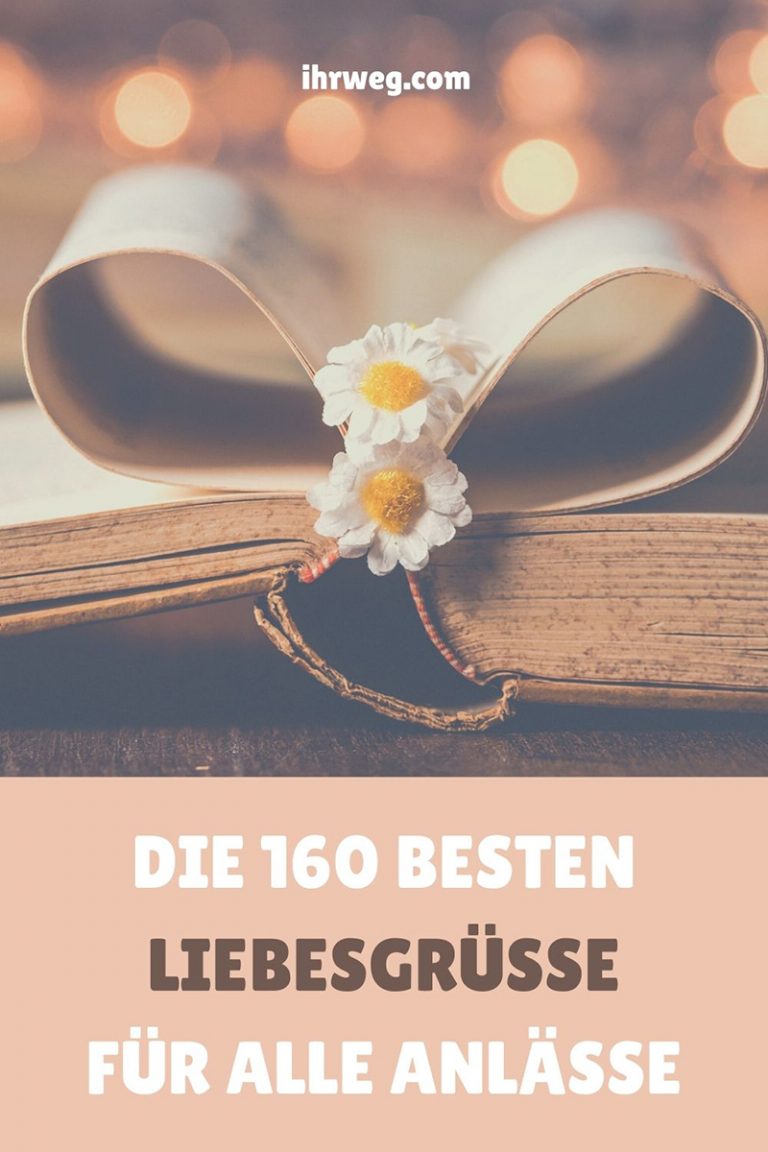 Die 160 besten Liebesgrüße für alle Anlässe